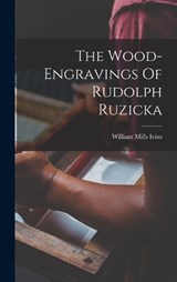 The Wood-engravings Of Rudolph Ruzicka - William Mills Ivins - 9781016624466