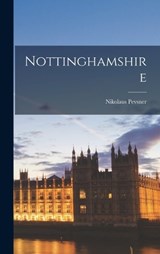 Nottinghamshire - Nikolaus Pevsner - 9781016722377