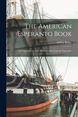 The American Esperanto Book - Arthur Baker - 9781016732680