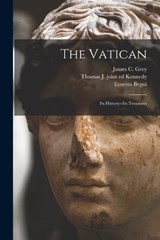 The Vatican - Ernesto Begni ; James C Grey ; Thomas J Joint Ed Kennedy - 9781016741880