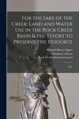 For the Sake of the Creek - Margaret L Knox ; Susan Higgins ; Richard Henry Opper - 9781016744225