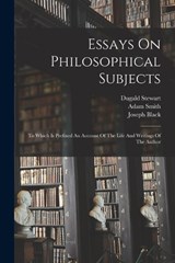 Essays On Philosophical Subjects - Adam Smith ; Dugald Stewart ; Joseph Black - 9781016749770