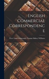 English Commercial Correspondence - Peter Lund Simmonds Sidney Williams - 9781016754835