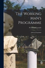 The Working Man's Programme - Lassalle Ferdinand - 9781016779456