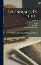Les Ennéades De Plotin ... - Plotinus ; Marie Nicolas Bouillet ; Porphyry - 9781016799935