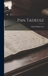 Pan Tadeusz - Adam Mickiewicz - 9781016888554