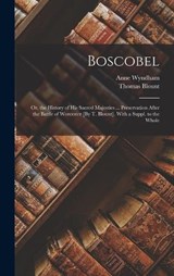 Boscobel - Thomas Blount ; Anne Wyndham - 9781016956314