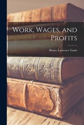 Work, Wages, and Profits