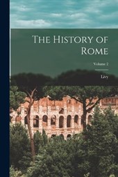 The History of Rome; Volume 2
