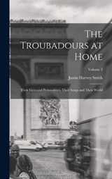 The Troubadours at Home - Justin Harvey Smith - 9781016991803