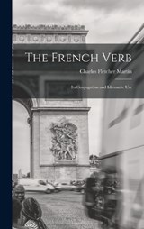 The French Verb - Charles Fletcher Martin - 9781017002782
