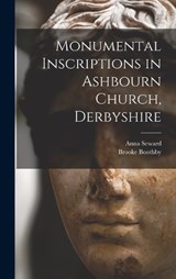 Monumental Inscriptions in Ashbourn Church, Derbyshire - Brooke Boothby ; Anna Seward - 9781017028256