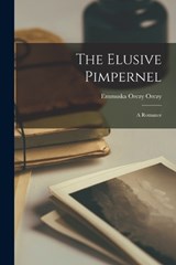 The Elusive Pimpernel - Emmuska Orczy Orczy - 9781017040814