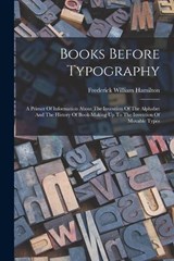 Books Before Typography - Frederick William Hamilton - 9781017054736