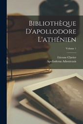 Bibliothèque D'apollodore L'athénien; Volume 1
