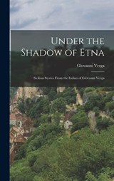 Under the Shadow of Etna - Giovanni Verga - 9781017077933