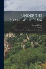 Under the Shadow of Etna - Giovanni Verga - 9781017082517