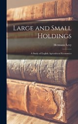 Large and Small Holdings - Hermann Levy - 9781017130416