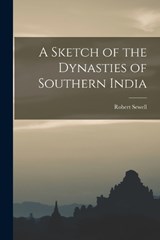 A Sketch of the Dynasties of Southern India - Robert Sewell - 9781017133462