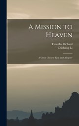 A Mission to Heaven - Timothy Richard ; Zhichang Li - 9781017180510