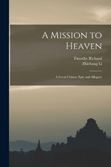 A Mission to Heaven - Timothy Richard ; Zhichang Li - 9781017184921