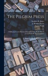 The Pilgrim Press - J Rendel 1852-1941 Harris ; Stephen K Jones ; Daniel Plooij - 9781017211610