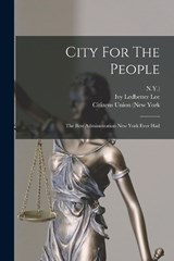 City For The People - Ivy Ledbetter Lee ; N y ) - 9781017251142