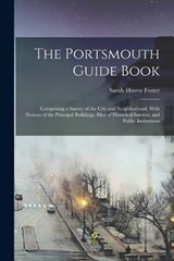 The Portsmouth Guide Book - Sarah Haven Foster - 9781017262087
