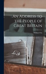 An Address to the People of Great Britain - Fox William - 9781017321364