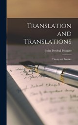 Translation and Translations; Theory and Practice - John Percival Postgate - 9781017335538