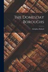 The Domesday Boroughs - Adolphus Ballard - 9781017356281