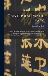 Cantonese Made Easy - James Dyer Ball - 9781017401226