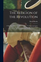 The Religion of the Revolution - David Brooks - 9781017434941