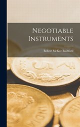 Negotiable Instruments - Robert McKee Bashford - 9781017457698