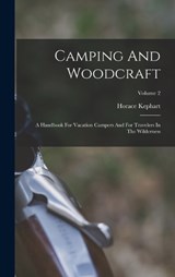 Camping And Woodcraft - Horace Kephart - 9781017485257