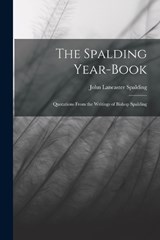 The Spalding Year-book - John Lancaster Spalding - 9781017520149