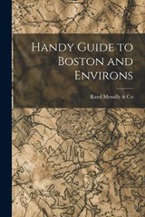 Handy Guide to Boston and Environs - Rand McNally & Co - 9781017547184