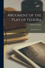Argument of the Play of Fedora - Sardou Victorien - 9781017551242