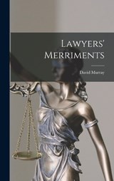 Lawyers' Merriments - David Murray - 9781017552843
