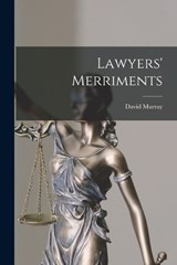 Lawyers' Merriments - David Murray - 9781017563573