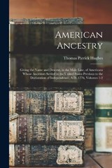 American Ancestry - Thomas Patrick Hughes - 9781017598131