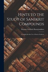 Hints to the Study of Sanskrit Compounds
