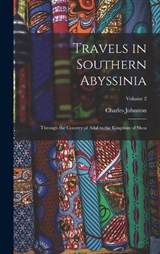 Travels in Southern Abyssinia - Charles Johnston - 9781017672299