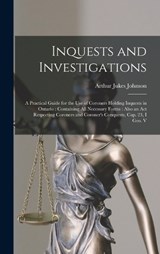 Inquests and Investigations - Arthur Jukes Johnson - 9781017707533