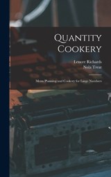 Quantity Cookery - Richards Lenore ; Treat Nola - 9781017721584