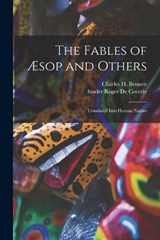 The Fables of Æsop and Others - Charles H 1829-1867 Bennett ; Roger de Coverly - 9781017735031