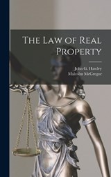 The law of Real Property - John G 1845-1900 Hawley ; Malcolm McGregor - 9781017743517