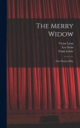 The Merry Widow - Franz Lehár ; Victor Léon ; Leo Stein - 9781017784015