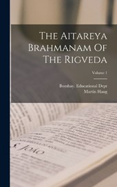 The Aitareya Brahmanam Of The Rigveda; Volume 1