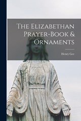 The Elizabethan Prayer-book & Ornaments - Gee Henry - 9781017914870